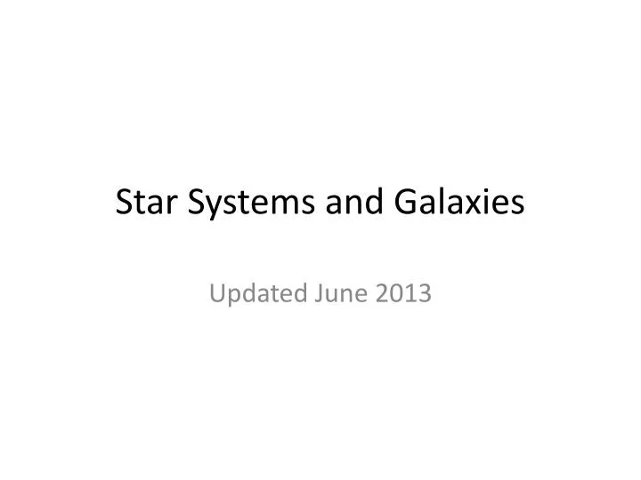 star systems and galaxies