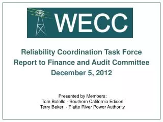 Reliability Coordination Task Force Report to Finance and Audit Committee December 5, 2012