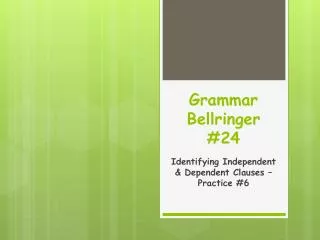 Grammar Bellringer #24