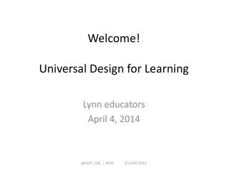 Welcome! Universal Design for Learning