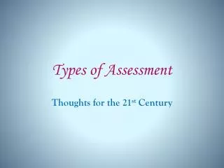 Types of Assessment