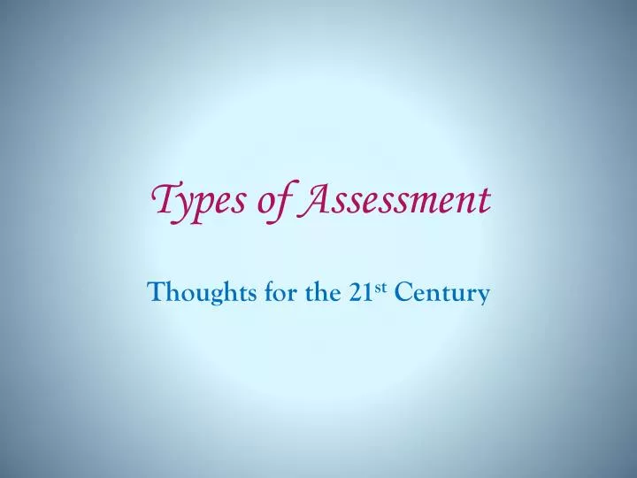 types of assessment