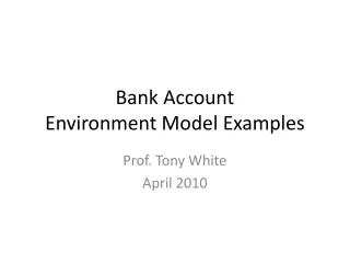 Bank Account Environment Model Examples