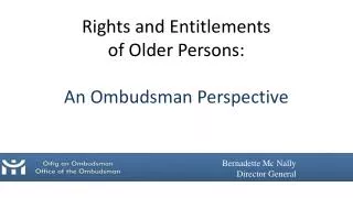 Rights and Entitlements of Older Persons: An Ombudsman Perspective