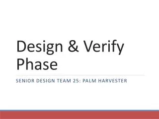 Design &amp; Verify Phase