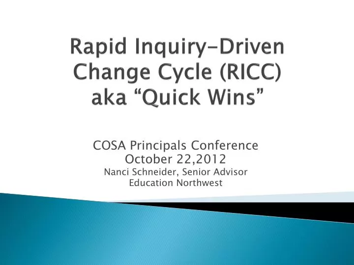 rapid inquiry driven change cycle ricc aka quick wins