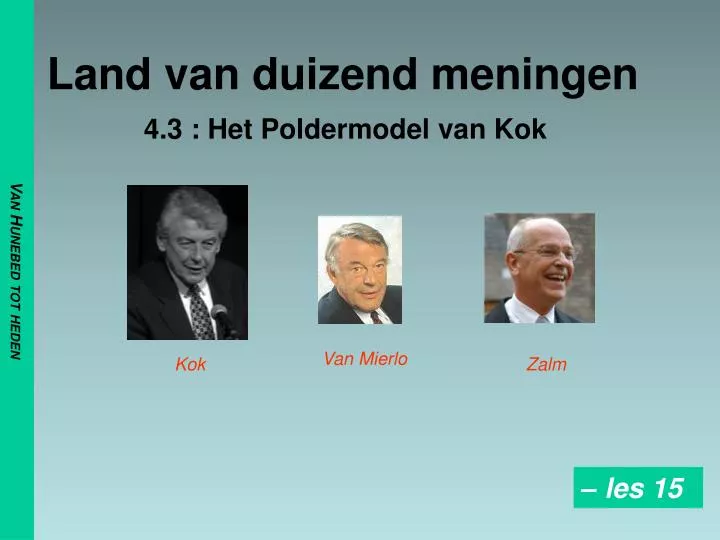 land van duizend meningen