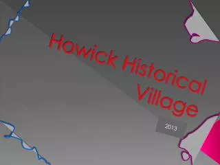 Howick Historical Village