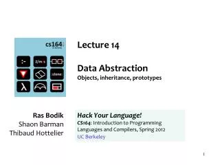 Lecture 14 Data Abstraction O bjects, inheritance, prototypes