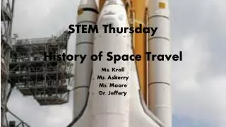 STEM Thursday History of Space Travel