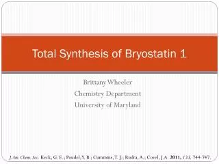 Total Synthesis of Bryostatin 1