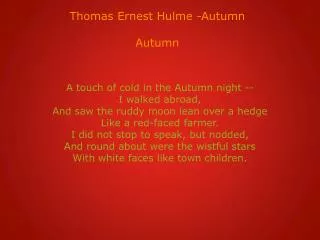 Thomas Ernest Hulme -Autumn Autumn
