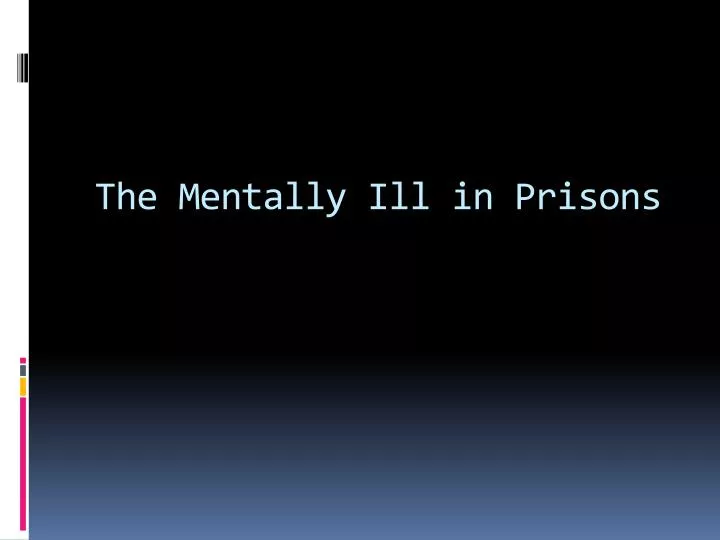 the mentally ill in prisons
