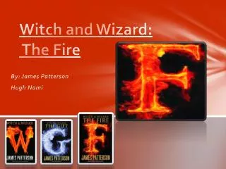 Witch and Wizard: The Fire