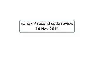 nanoFIP second code review 14 Nov 2011