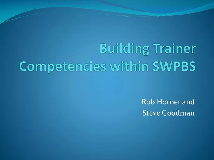 building trainer competencies within swpbs