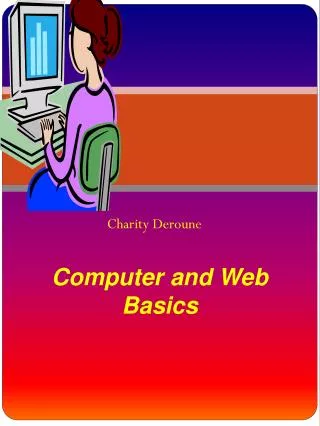 Computer and Web Basics