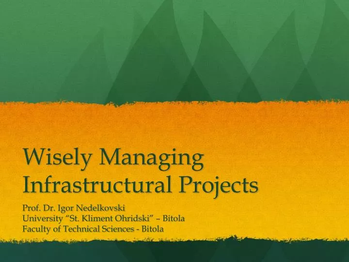 wisely managing infrastructural projects