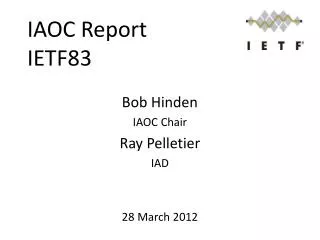 IAOC Report IETF83