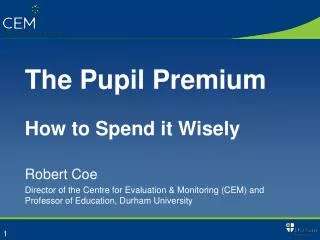 The Pupil Premium How to Spend it Wisely