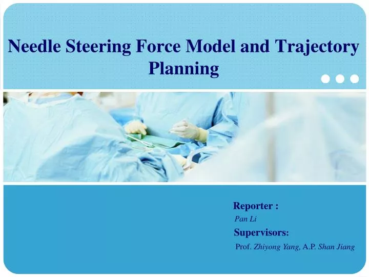 needle steering force model and trajectory planning
