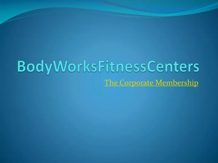 bodyworksfitnesscenters