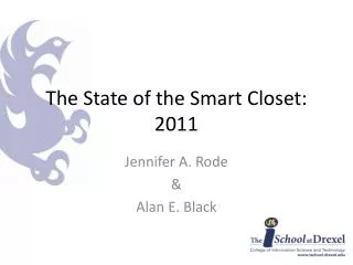 The State of the Smart Closet: 2011