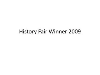 History Fair Winner 2009