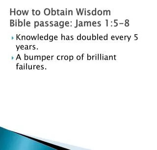 How to Obtain Wisdom Bible passage: James 1:5-8