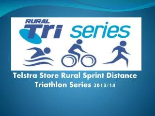 Telstra Store Rural Sprint Distance Triathlon Series 2013/14