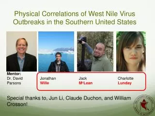 Physical Correlations of West Nile Virus Outbreaks in the Southern United States