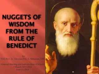 Nuggets of Wisdom from the Rule of Benedict