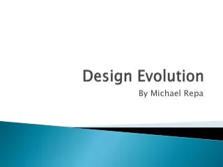 Design Evolution