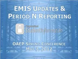 EMIS Updates &amp; Period N Reporting