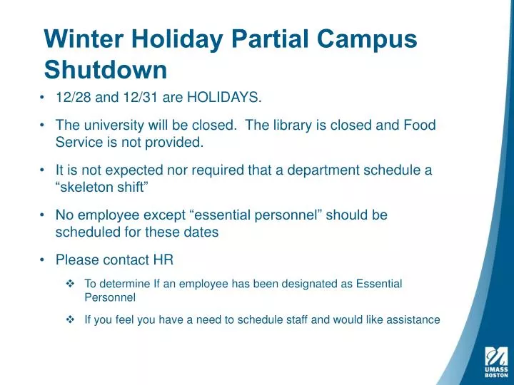 winter holiday partial campus shutdown