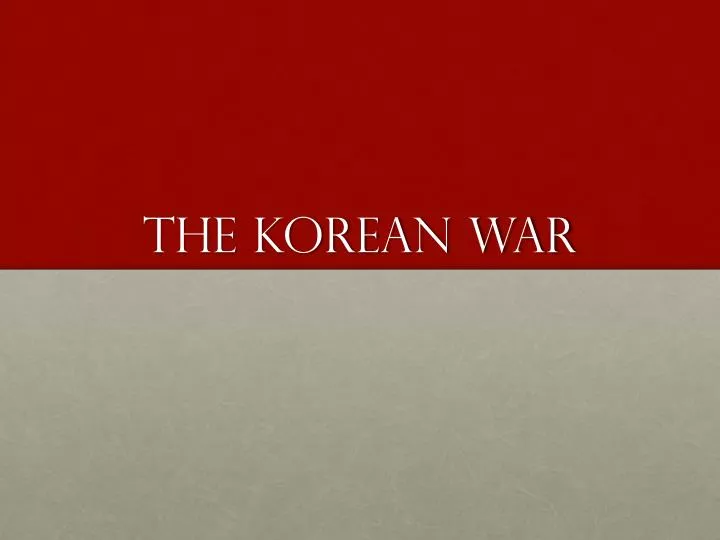 the korean war