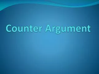 Counter Argument