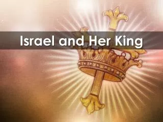 Israel and Her King