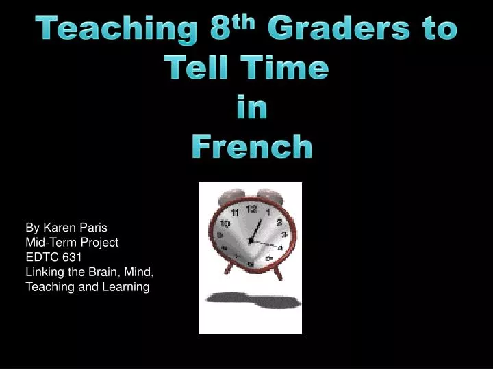 teaching 8 th graders to tell time in french