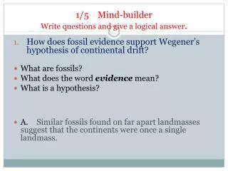 1/5 Mind-builder Write questions and give a logical answer .
