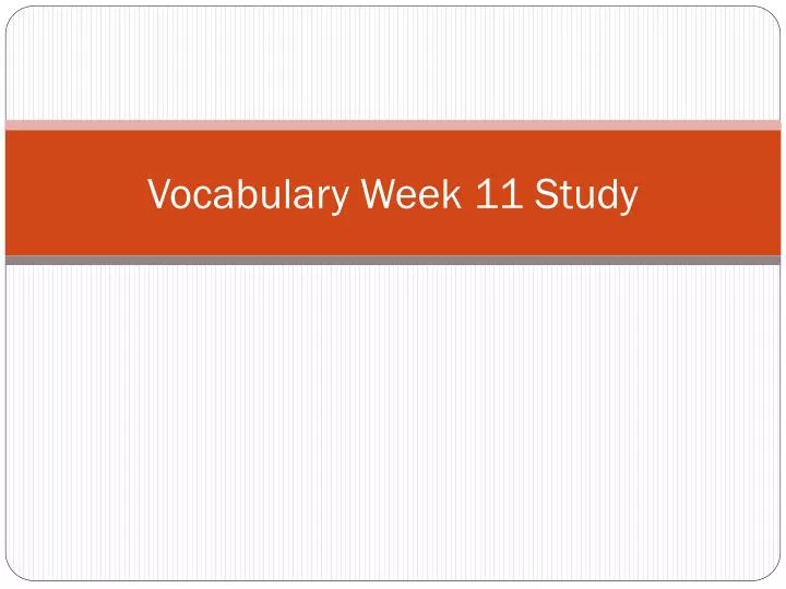 vocabulary week 11 study