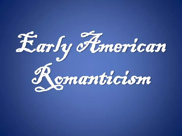 early american romanticism