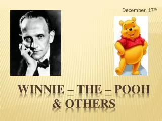 Winnie – the – pooh &amp; others