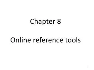 Chapter 8 Online reference tools
