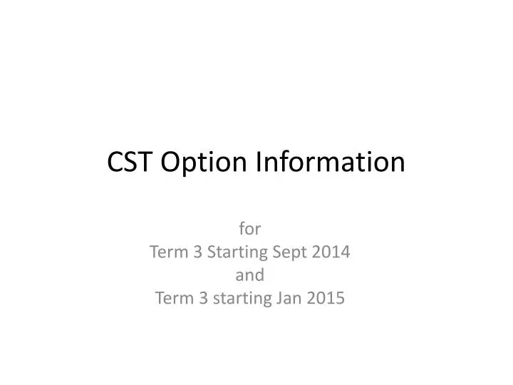 cst option information