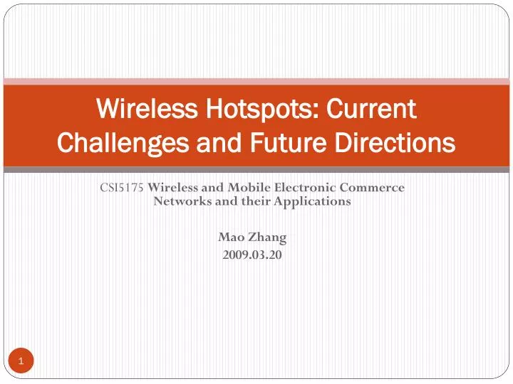 wireless hotspots current challenges and future directions
