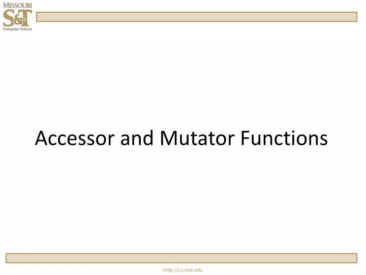 accessor and mutator functions