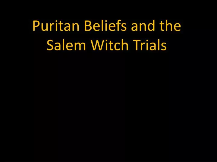 puritan beliefs and the salem witch trials