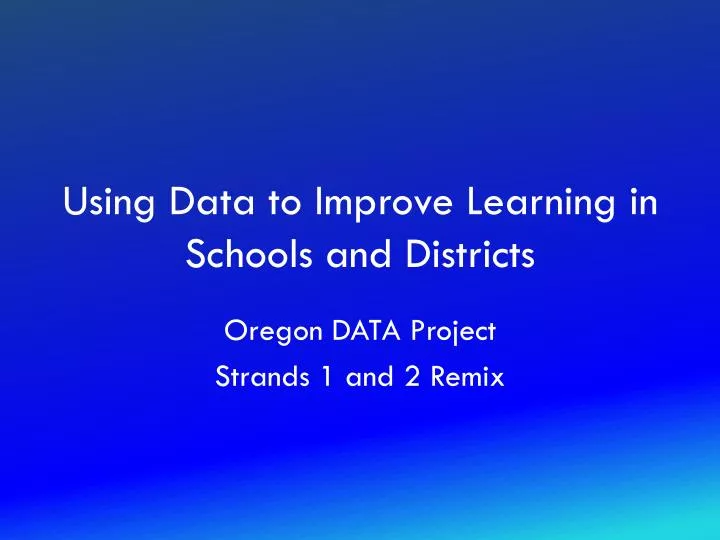 using data to improve learning in schools and districts