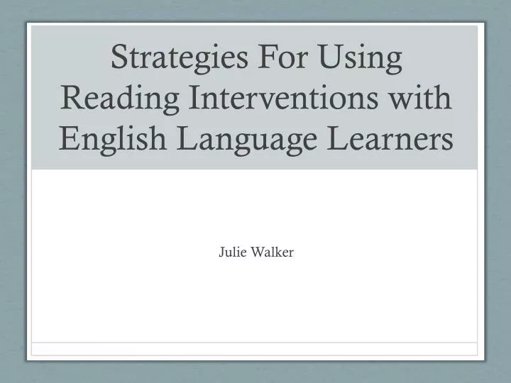 strategies for using reading interventions with english language learners